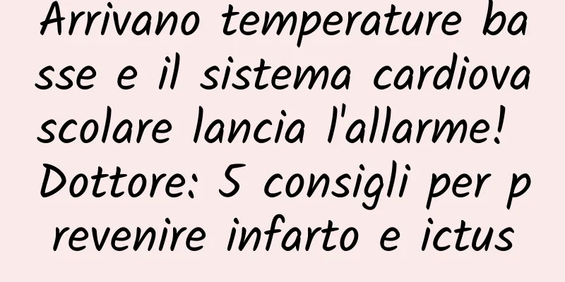 Arrivano temperature basse e il sistema cardiovascolare lancia l'allarme! Dottore: 5 consigli per prevenire infarto e ictus