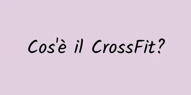 Cos'è il CrossFit?