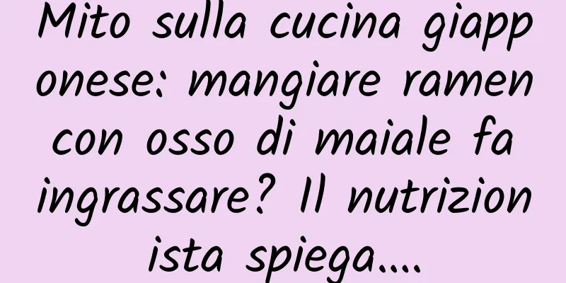 Mito sulla cucina giapponese: mangiare ramen con osso di maiale fa ingrassare? Il nutrizionista spiega….