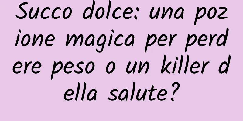 Succo dolce: una pozione magica per perdere peso o un killer della salute?