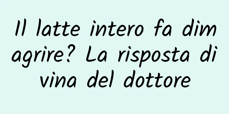 Il latte intero fa dimagrire? La risposta divina del dottore