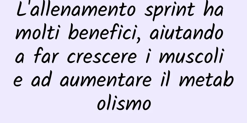 L'allenamento sprint ha molti benefici, aiutando a far crescere i muscoli e ad aumentare il metabolismo