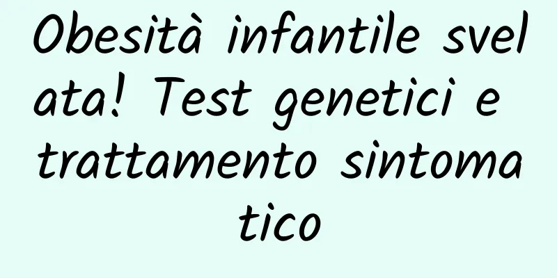 Obesità infantile svelata! Test genetici e trattamento sintomatico