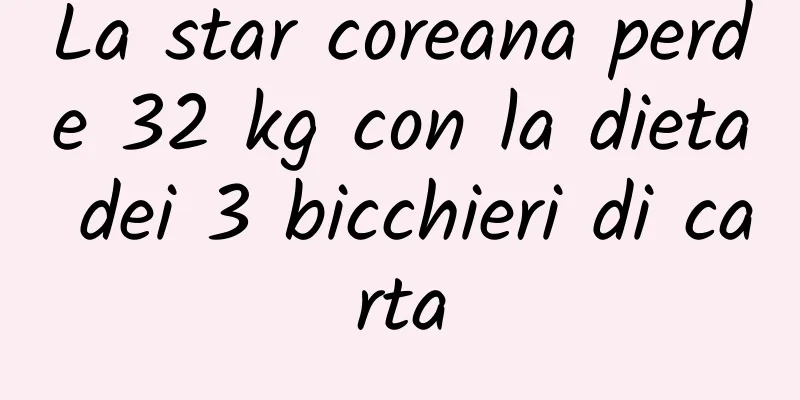 La star coreana perde 32 kg con la dieta dei 3 bicchieri di carta