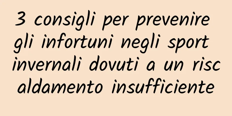 3 consigli per prevenire gli infortuni negli sport invernali dovuti a un riscaldamento insufficiente