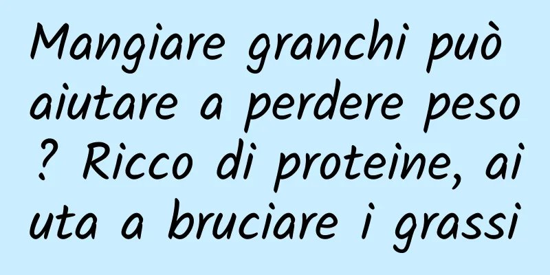 Mangiare granchi può aiutare a perdere peso? Ricco di proteine, aiuta a bruciare i grassi