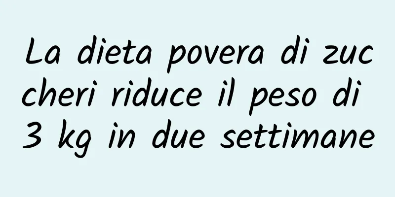 La dieta povera di zuccheri riduce il peso di 3 kg in due settimane