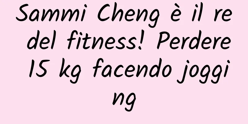 Sammi Cheng è il re del fitness! Perdere 15 kg facendo jogging
