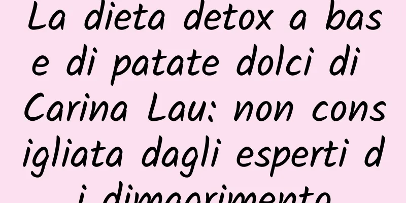 La dieta detox a base di patate dolci di Carina Lau: non consigliata dagli esperti di dimagrimento