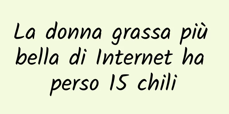 La donna grassa più bella di Internet ha perso 15 chili