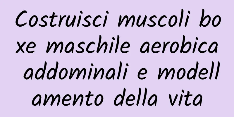 Costruisci muscoli boxe maschile aerobica addominali e modellamento della vita