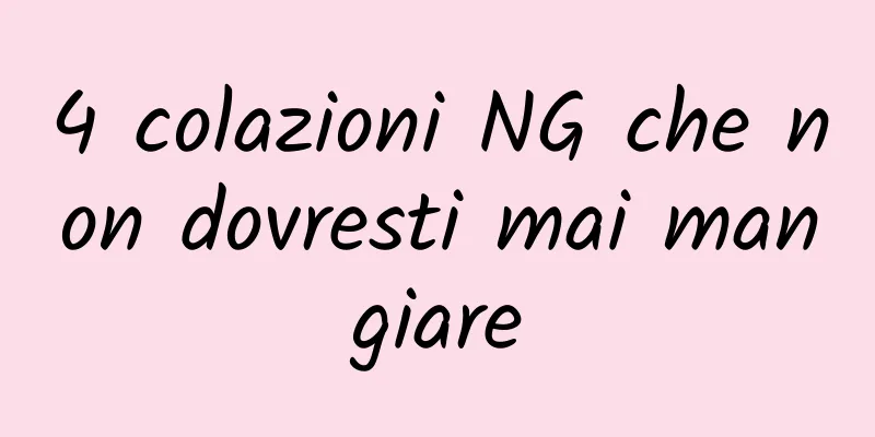 4 colazioni NG che non dovresti mai mangiare