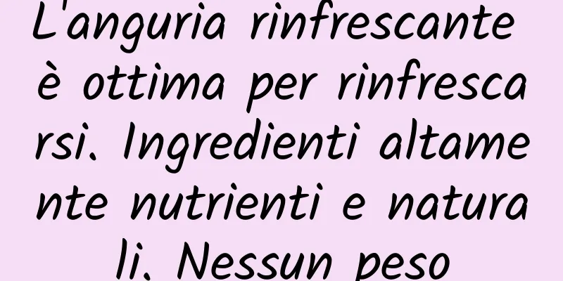 L'anguria rinfrescante è ottima per rinfrescarsi. Ingredienti altamente nutrienti e naturali. Nessun peso
