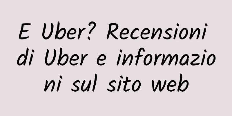 E Uber? Recensioni di Uber e informazioni sul sito web