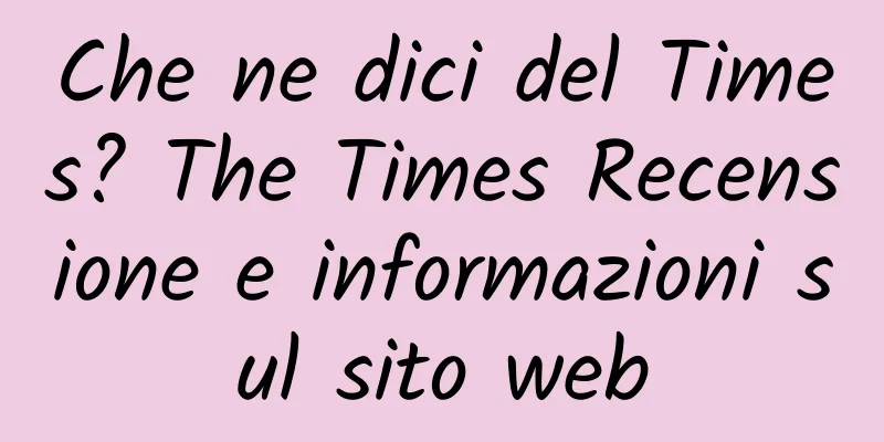 Che ne dici del Times? The Times Recensione e informazioni sul sito web