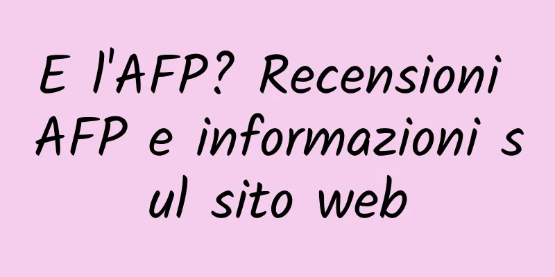 E l'AFP? Recensioni AFP e informazioni sul sito web