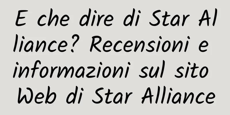 E che dire di Star Alliance? Recensioni e informazioni sul sito Web di Star Alliance
