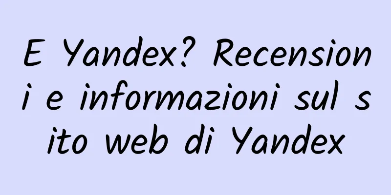 E Yandex? Recensioni e informazioni sul sito web di Yandex