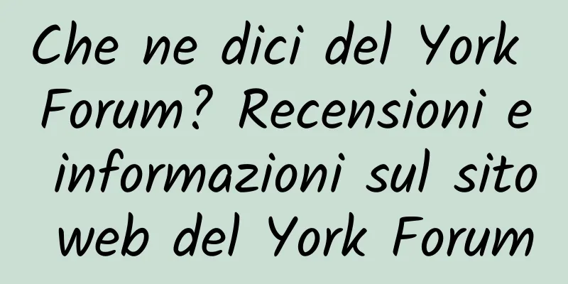 Che ne dici del York Forum? Recensioni e informazioni sul sito web del York Forum