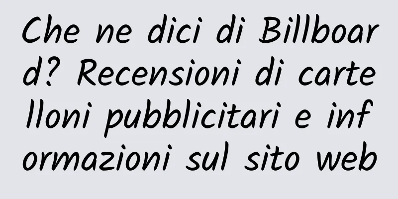 Che ne dici di Billboard? Recensioni di cartelloni pubblicitari e informazioni sul sito web