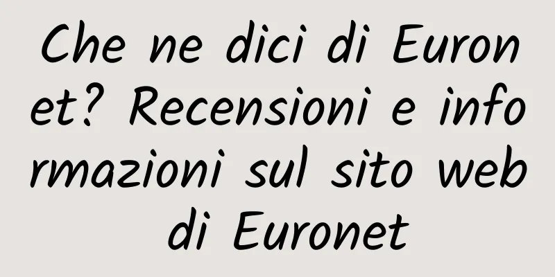 Che ne dici di Euronet? Recensioni e informazioni sul sito web di Euronet