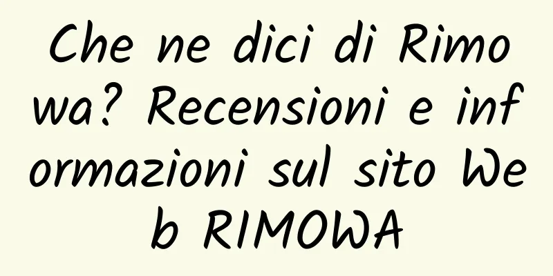 Che ne dici di Rimowa? Recensioni e informazioni sul sito Web RIMOWA