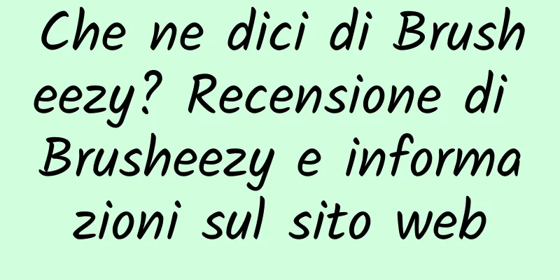 Che ne dici di Brusheezy? Recensione di Brusheezy e informazioni sul sito web