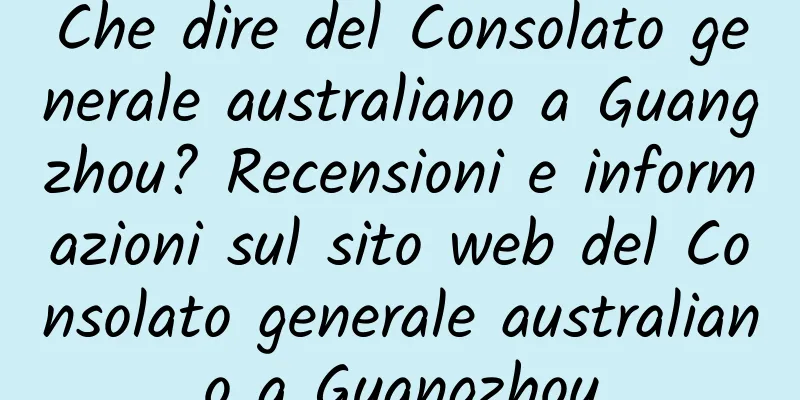 Che dire del Consolato generale australiano a Guangzhou? Recensioni e informazioni sul sito web del Consolato generale australiano a Guangzhou