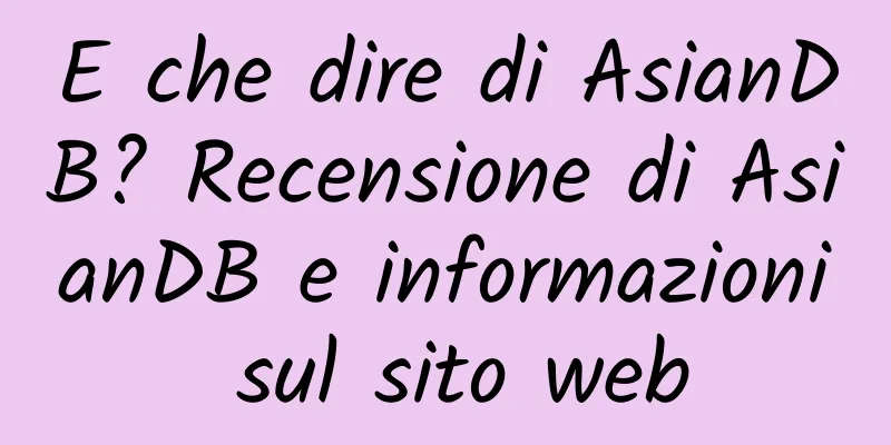 E che dire di AsianDB? Recensione di AsianDB e informazioni sul sito web