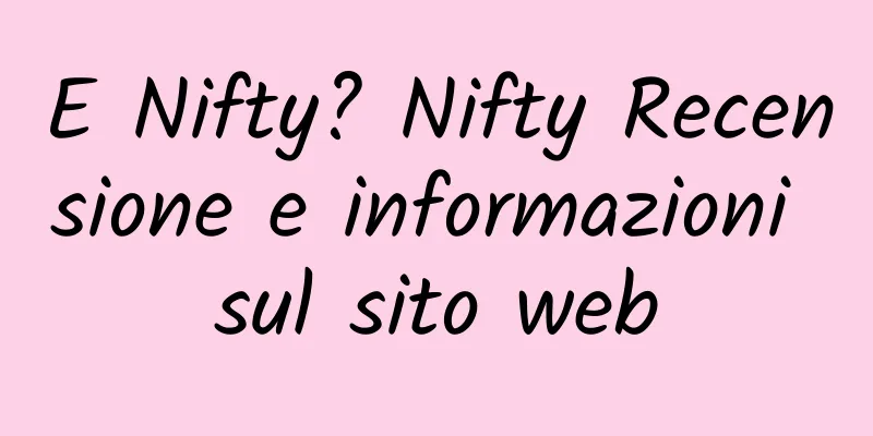 E Nifty? Nifty Recensione e informazioni sul sito web