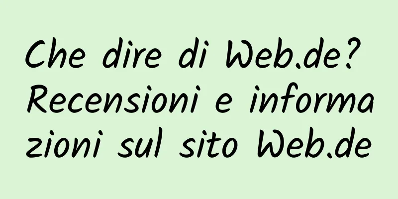 Che dire di Web.de? Recensioni e informazioni sul sito Web.de