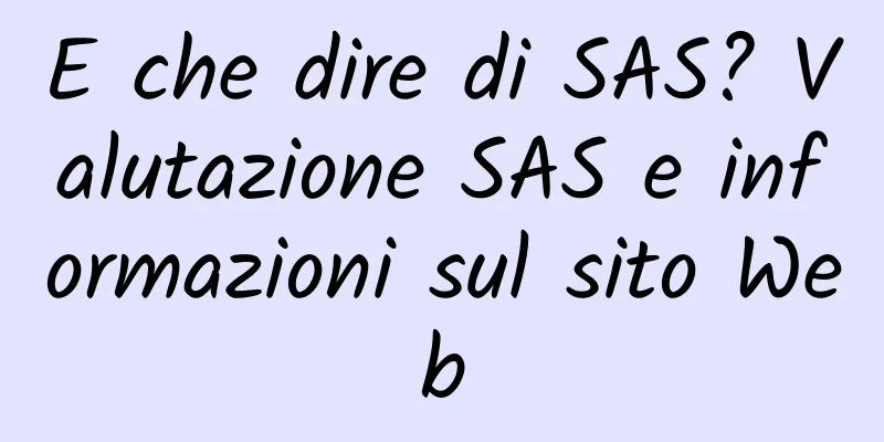 E che dire di SAS? Valutazione SAS e informazioni sul sito Web
