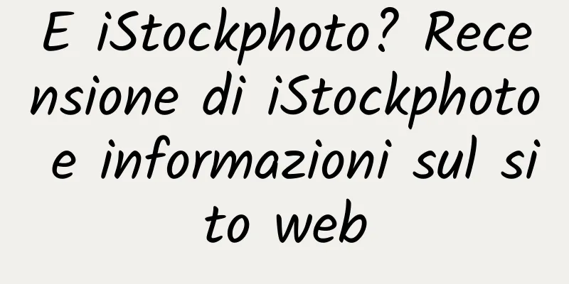 E iStockphoto? Recensione di iStockphoto e informazioni sul sito web
