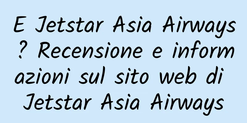 E Jetstar Asia Airways? Recensione e informazioni sul sito web di Jetstar Asia Airways