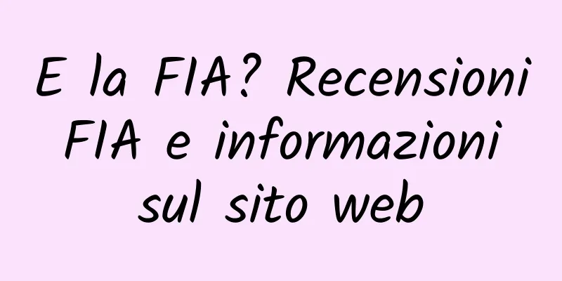 E la FIA? Recensioni FIA e informazioni sul sito web