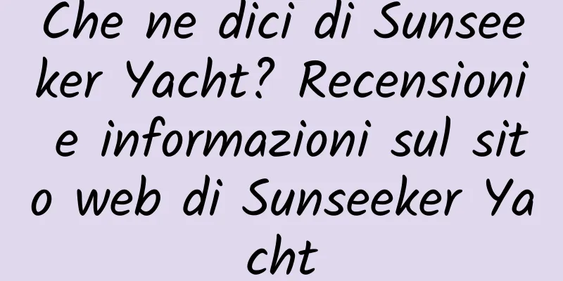 Che ne dici di Sunseeker Yacht? Recensioni e informazioni sul sito web di Sunseeker Yacht