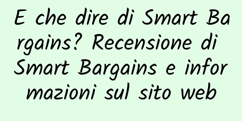 E che dire di Smart Bargains? Recensione di Smart Bargains e informazioni sul sito web