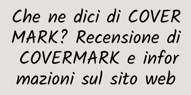 Che ne dici di COVERMARK? Recensione di COVERMARK e informazioni sul sito web