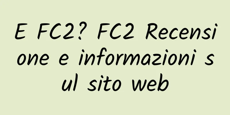 E FC2? FC2 Recensione e informazioni sul sito web