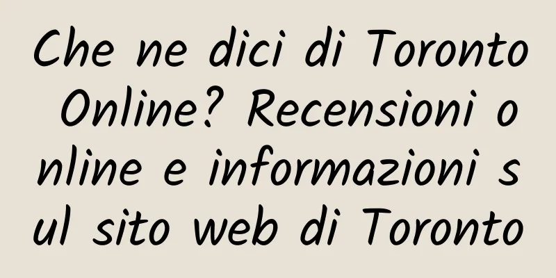 Che ne dici di Toronto Online? Recensioni online e informazioni sul sito web di Toronto