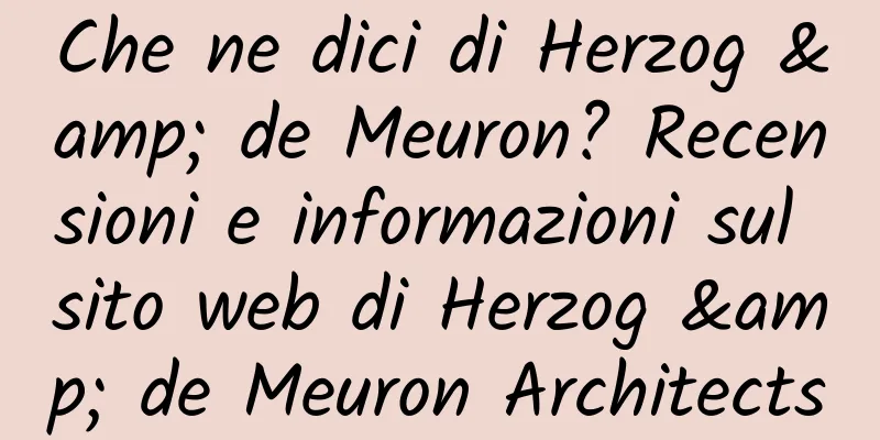Che ne dici di Herzog & de Meuron? Recensioni e informazioni sul sito web di Herzog & de Meuron Architects