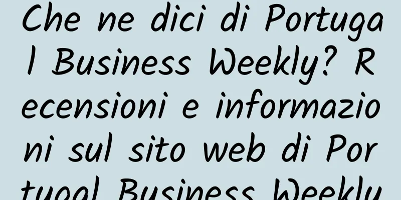 Che ne dici di Portugal Business Weekly? Recensioni e informazioni sul sito web di Portugal Business Weekly