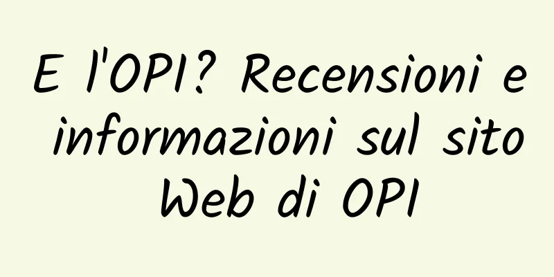 E l'OPI? Recensioni e informazioni sul sito Web di OPI