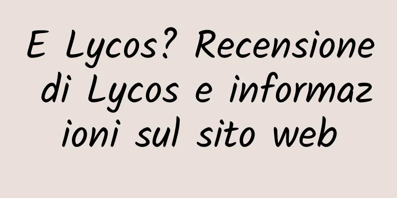 E Lycos? Recensione di Lycos e informazioni sul sito web