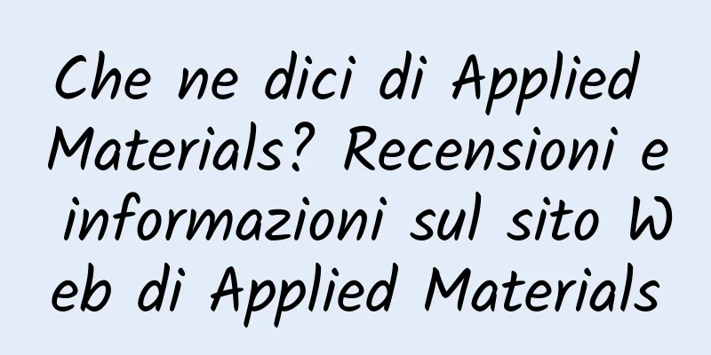 Che ne dici di Applied Materials? Recensioni e informazioni sul sito Web di Applied Materials