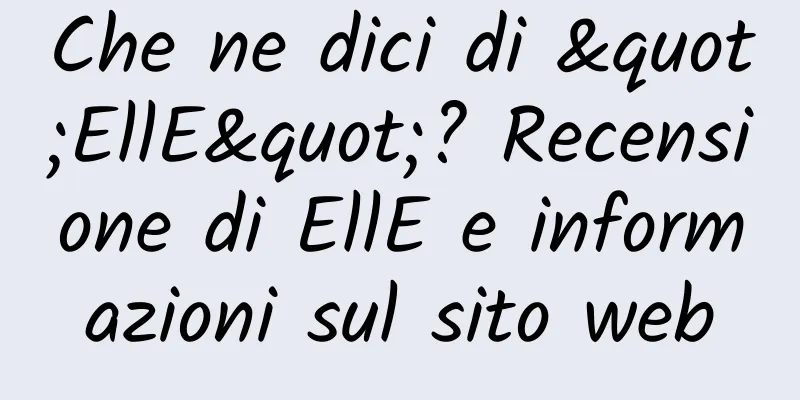 Che ne dici di "EllE"? Recensione di EllE e informazioni sul sito web