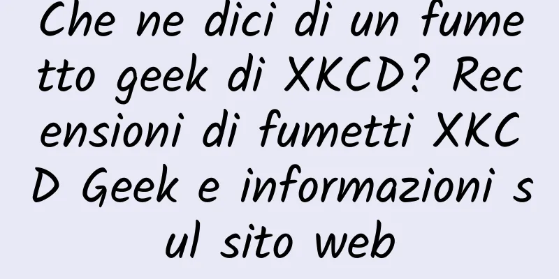 Che ne dici di un fumetto geek di XKCD? Recensioni di fumetti XKCD Geek e informazioni sul sito web