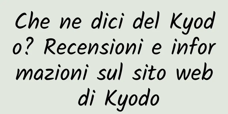 Che ne dici del Kyodo? Recensioni e informazioni sul sito web di Kyodo
