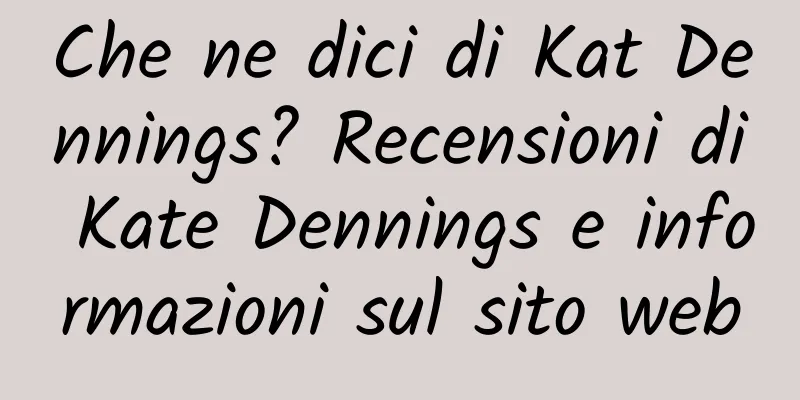 Che ne dici di Kat Dennings? Recensioni di Kate Dennings e informazioni sul sito web
