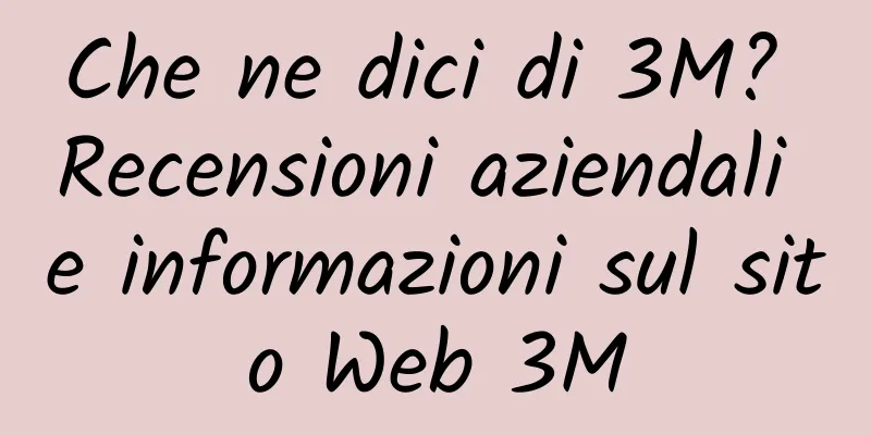 Che ne dici di 3M? Recensioni aziendali e informazioni sul sito Web 3M
